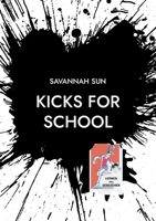 KICKS for SCHOOL: Lernen Neu Verstehen 3755758962 Book Cover