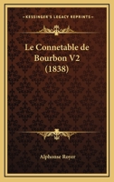 Le Connetable De Bourbon V2 (1838) 1160151989 Book Cover