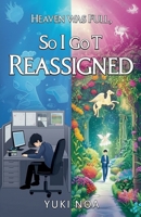 Heaven Was Full, So I Got Reassigned B0F61PDLL2 Book Cover