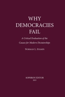 Why Democracies Fail: A critical evaluation of the causes for 1737276070 Book Cover
