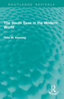 The South Seas in the Modern World 1041015429 Book Cover