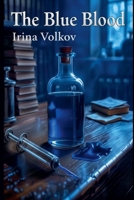 The Blue Blood B0GMP2R1D5 Book Cover