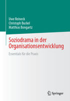 Soziodrama in der Organisationsentwicklung: Essentials für die Praxis (German Edition) 3658478594 Book Cover
