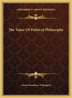 The Value Of Political Philosophy 1346447462 Book Cover