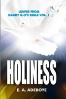 Holiness: A Collection of Messages on Holiness by E.A. Adeboye Plus: Over 150 Prayers of Intimacy with God 1982086130 Book Cover