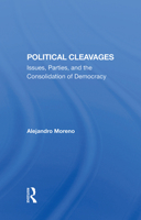 Political Cleavages: Issues, Parties, and the Consolidation of Democracy (Latin America in Global Perspective) 0367283409 Book Cover