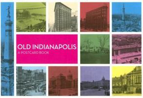 Old Indianapolis: A Postcard Book 0871951908 Book Cover
