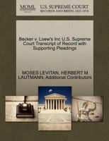 Becker v. Loew's Inc U.S. Supreme Court Transcript of Record with Supporting Pleadings 1270331582 Book Cover
