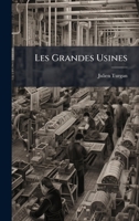 Les Grandes Usines (French Edition) 1024664538 Book Cover
