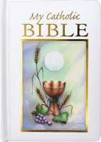 My Catholic Bible - Sacramental Edition 0882713914 Book Cover