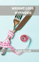 Weight Loss Hypnosis for Women: How to Lose Weight with the Power of Your Mind 1802101608 Book Cover