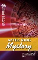 Aztec Ring Mystery (Walker High Mysteries) 1616515619 Book Cover