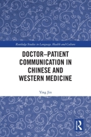 Doctor-patient Communication in Chinese and Western Medicine 036775309X Book Cover