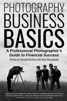 Photography Business Basics: A Professional Photographer's Guide to Financial Success 1637428316 Book Cover