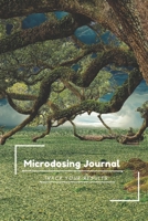 Microdosing Journal: 140 Pages, 6 x 9 inch charted notebook, Track your psychedelic microdosing journey/treatment/experience, Improve your life 167072350X Book Cover