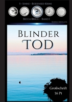 Blinder Tod: Bodenseekrimi - Becca Brigg - Kripo Ravensburg BAND 1 3384070615 Book Cover