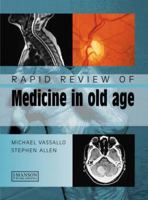 Rapid Review of Medicine in Old Age 1840760907 Book Cover