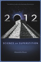 2012: Science or Superstition 1934708283 Book Cover