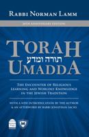 Torah Umadda: The Encounter of Religious Learning and Worldly Knowledge in the Jewish Tradition 1568212313 Book Cover