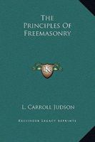 The Principles Of Freemasonry 1425352952 Book Cover