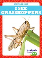 I See Grasshoppers 1641287985 Book Cover