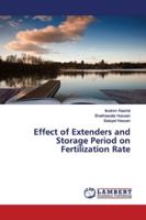 Effect of Extenders and Storage Period on Fertilization Rate 613732933X Book Cover