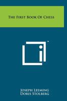 The First Book of Chess 1014367905 Book Cover