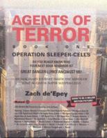 Agents of Terror: Book-One: Operation Sleeper-Cells 0974430803 Book Cover