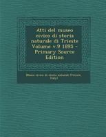 Atti del museo civico di storia naturale di Trieste Volume v.9 1895 1175042447 Book Cover