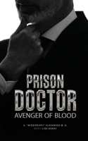 Prison Doctor: Avenger of Blood B0DWCH3CMF Book Cover