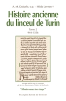 Histoire ancienne du linceul de Turin: Tome 2, 944-1356 2868395104 Book Cover