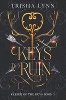 Keys to Ruin: The Keeper of the Keys book 3 (Keeper of the Keys Trilogy) B0FBL3BBJN Book Cover