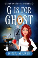 G Is for Ghost (Salem Spirits Cozy Mysteries) 1964858178 Book Cover