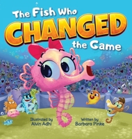 The Fish Who Changed the Game 3690340128 Book Cover