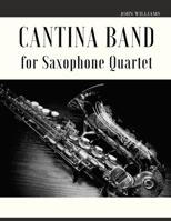 Cantina Band for Saxophone Quartet B0B1JQFZDH Book Cover