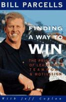 Finding a Way to Win: The Principles of Leadership, Teamwork, and Motivation 0385481225 Book Cover