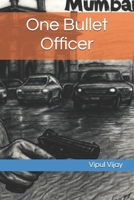 One Bullet Officer B0FGVTR3ZF Book Cover