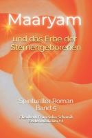 Maaryam und das Erbe der Sternengeborenen: Neue Wege für die Befreiung der Seele - Selbstheilungskräfte aktivierend (Sternenmedizin) (German Edition) 3950623914 Book Cover