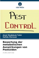 Bewertung der metabolischen Auswirkungen von Pestiziden (German Edition) 6209768288 Book Cover