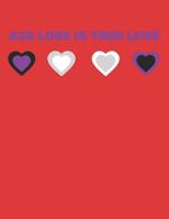 ASEXUAL HEARTS ACE LOVE IS TRUE LOVE JOURNAL: 365 DAY ASEXUAL HEARTS JOURNAL 1731203756 Book Cover