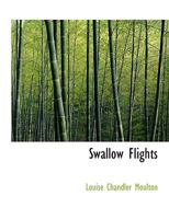 Swallow-flights 0548592845 Book Cover
