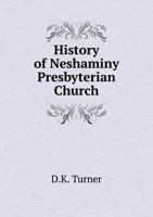 History of Neshaminy Presbyterian Church 5518992777 Book Cover