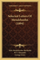 Selected Letters of Mendelssohn 112070233X Book Cover