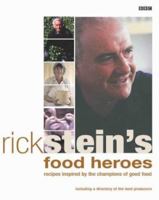 Rick Stein's Food Heroes 0563521759 Book Cover