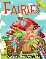 Fairies Coloring Book for Girls: Mermaids, Fairies: Coloring Book For Girls Age 3-6 - More Than 25 Cute Illustrations For Kids B08PJNY3DZ Book Cover