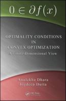 Optimality Conditions in Convex Optimization: A Finite-Dimensional View 1439868220 Book Cover