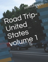 Road Trip- United States volume 1 1709407867 Book Cover