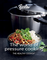 The World of Pressure Cooking: Includes over 400 Recipes 0778807290 Book Cover