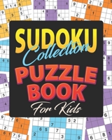 Sudoku Collection Puzzle Book for kids: amazing Sudoku puzzle book for kids With Solution (Crazy For Sudoku) gift for Sudoku lover B08B7KVLPX Book Cover