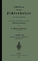 Schatzung Stehenden Fichtenholzes Mit Einfachen Hilfsmitteln Unter Besonderer Berucksichtigung Der Sogenannten Heilbronner Sortirung 124563724X Book Cover